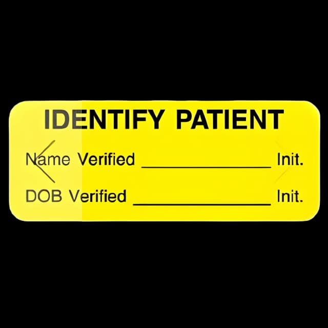 Pre-Printed Label UAL™ Advisory Label Yellow Paper Identify Patient Name Verified_ Init. DOB Verified_Init. Black Patient Information 7/8 X 2-1/4 Inch